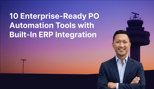 10 Enterprise-Ready PO Automation Tools with Built‑In ERP Integration