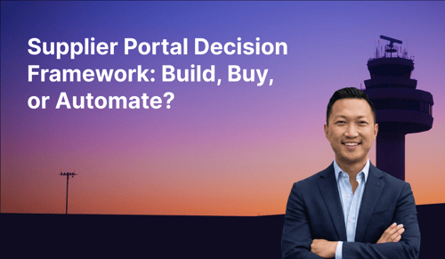 Supplier Portal Decision Framework: Build, Buy, or Automate?