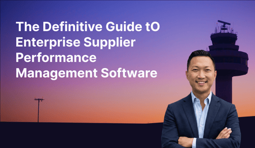The Definitive Guide to Enterprise Supplier Performance Management Software