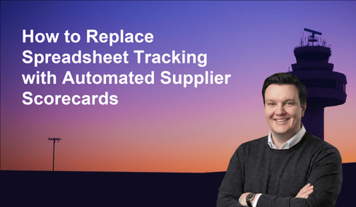 How to Replace Spreadsheet Tracking with Automated Supplier Scorecards