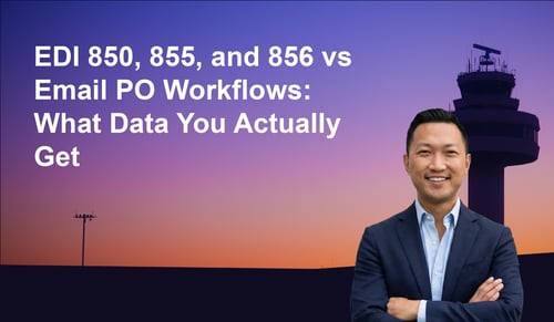 EDI 850, 855, and 856 vs Email PO Workflows: What Data You Actually Get | Leverage AI
