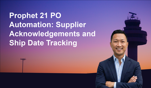 Prophet 21 PO Automation: Supplier Acknowledgements and Ship Date Tracking for Distributors | Leverage AI