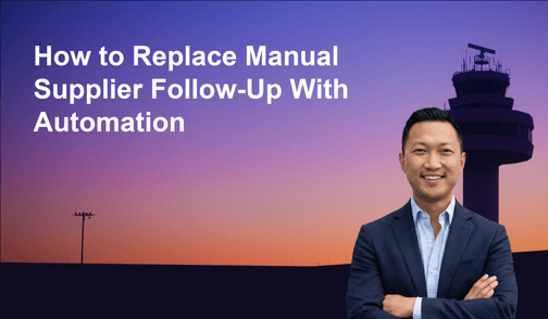 How to Replace Manual Supplier Follow-Up With Automation