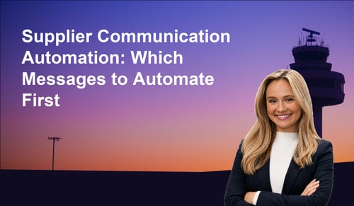 Supplier Communication Automation: Which Messages to Automate First | Leverage AI