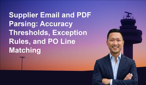 Supplier Email and PDF Parsing: Accuracy Thresholds, Exception Rules, and PO Line Matching | Leverage AI
