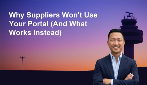 Why Suppliers Won't Use Your Portal (And What Works Instead) | Leverage AI
