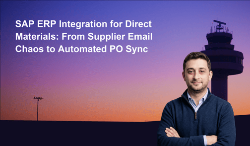 SAP ERP Integration for Direct Materials: From Supplier Email Chaos to Automated PO Sync