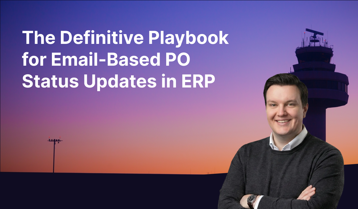 The Definitive Playbook for Email‑Based PO Status Updates in ERP